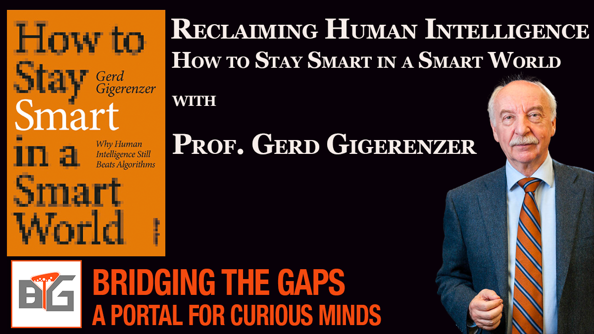 Gerd Gigerenzer on Bridging the Gaps: A Portal for Curious Minds